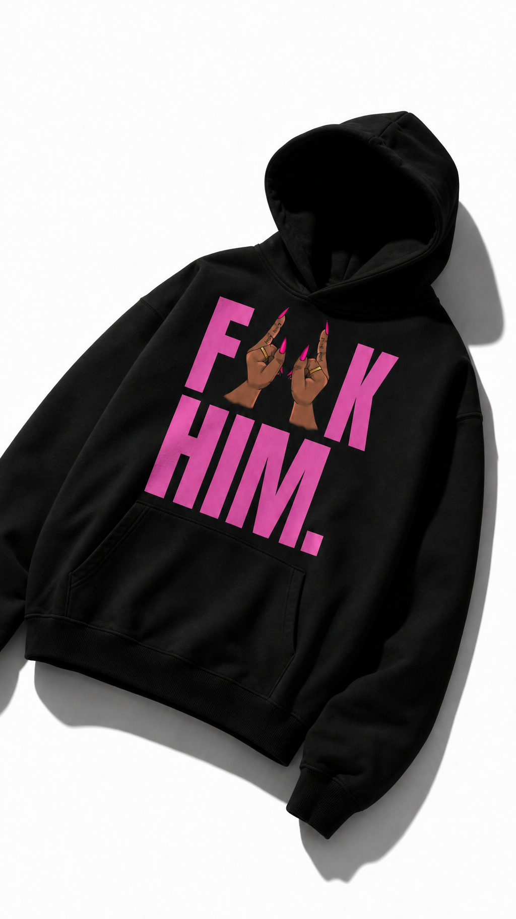 THE F HIM HOODIE